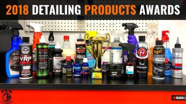 2018 CAR DETAILING PRODUCTS AWARDS !!