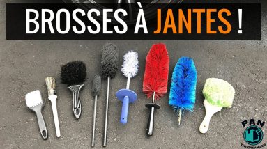 Les Meilleures Brosses à Jantes!!!