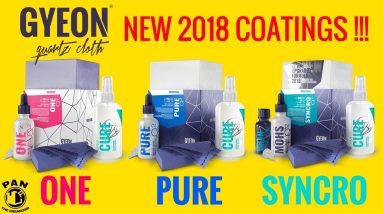 NEW GYEON 2018 CERAMIC COATINGS : Q2 One, Pure & Syncro !
