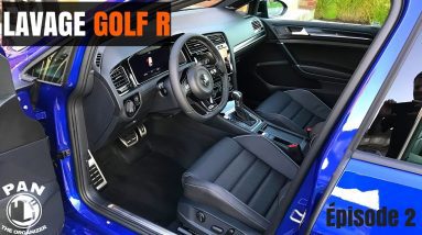 VW GOLF R 2018 : ENTRETIEN ESTHÉTIQUE COMPLET (Épisode 2)