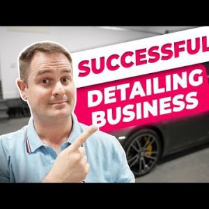 How To Start A Car Detailing Business And Become Successful!