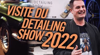 Résumé de ma visite au Detailing Show en France 2022!