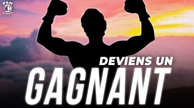 Comment devenir un gagnant!