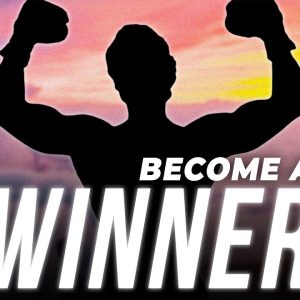 How to be a winner!