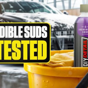 Incredible Suds T2 Tested! Foam Cannon + Bucket Wash Review