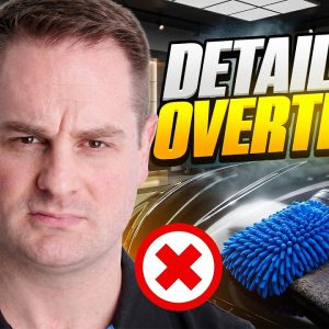 Things Detailers OVERTHINK Too Much